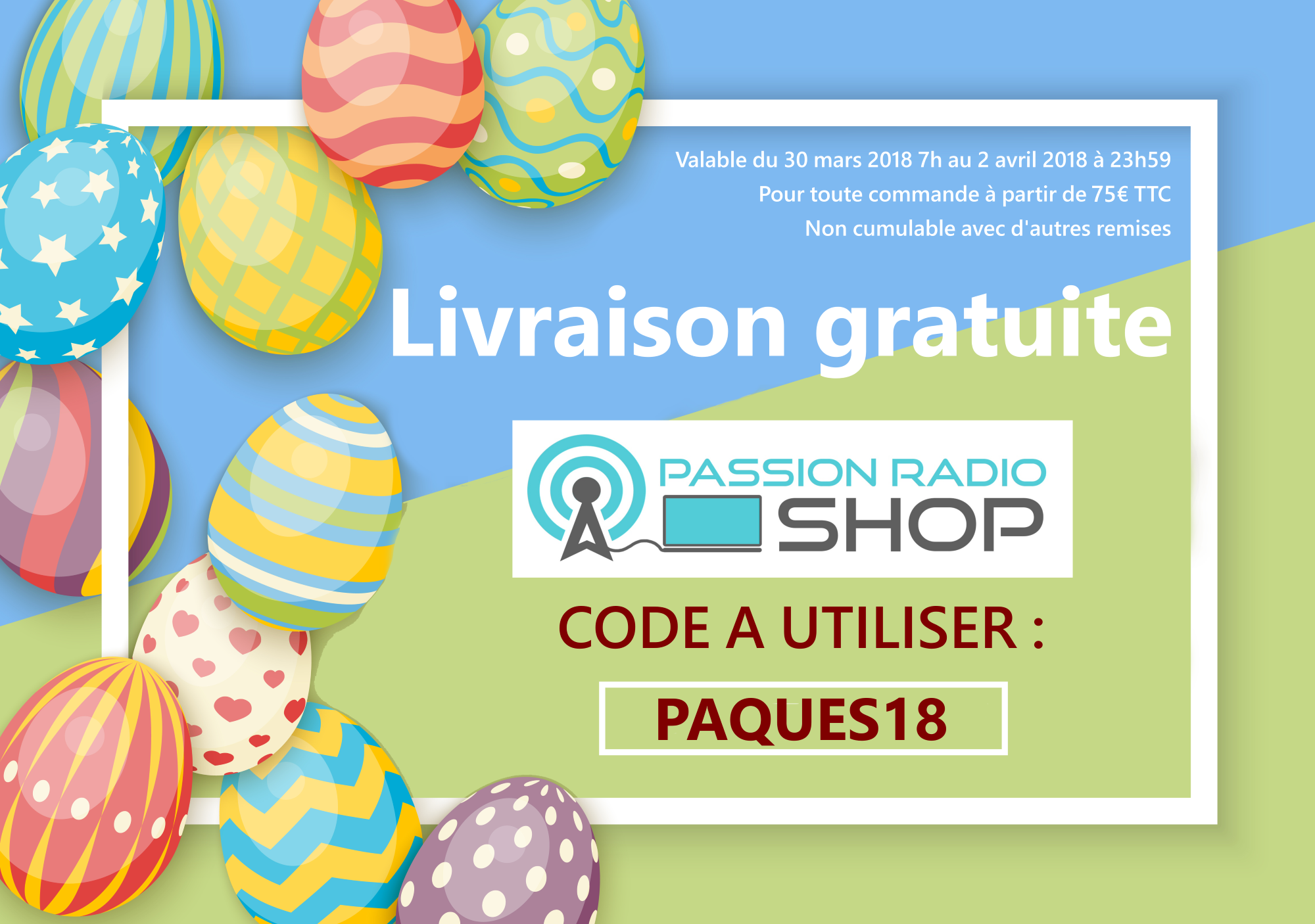 code livraison gratuite paques 2018 passion radio